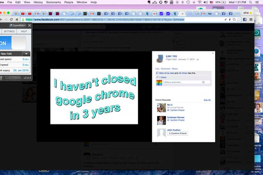 Miao Ying, I haven't closed google chrome in 3 years 